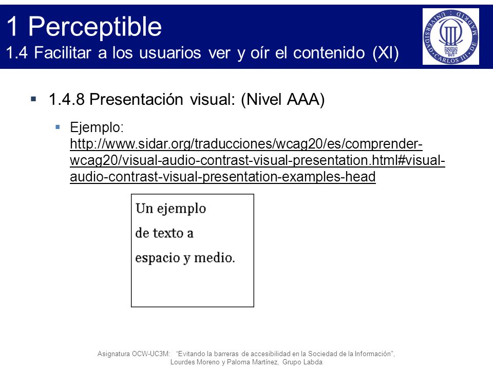 1 Perceptible 1.4 Facilitar a los usuarios ver y oír el contenido (XI)