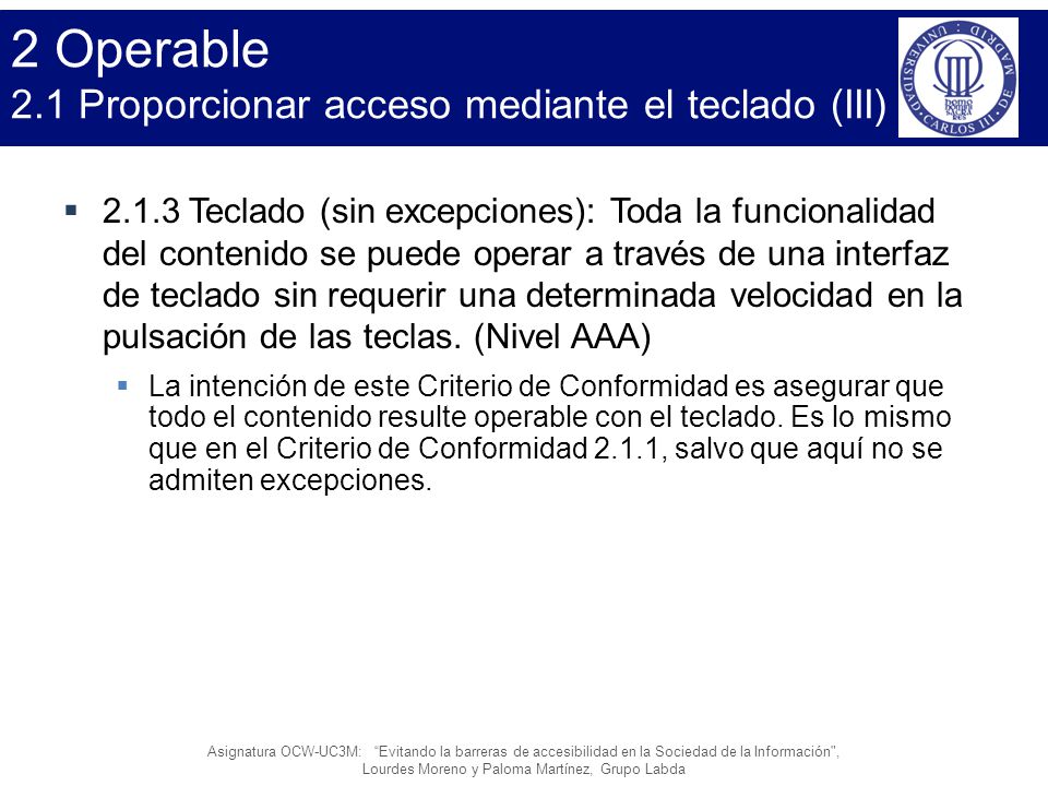 2 Operable 2.1 Proporcionar acceso mediante el teclado (III)