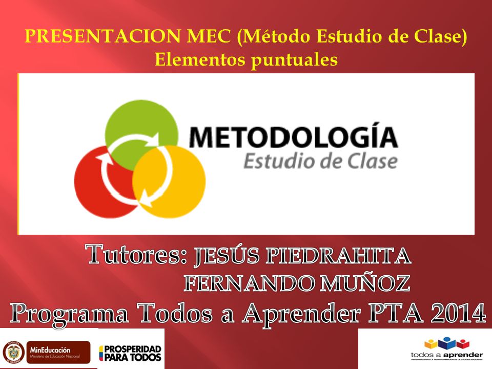 Tutores: JESÚS PIEDRAHITA Programa Todos a Aprender PTA 2014