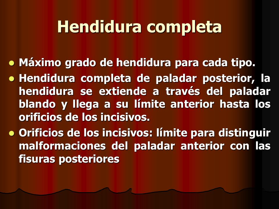 Hendidura completa Máximo grado de hendidura para cada tipo.