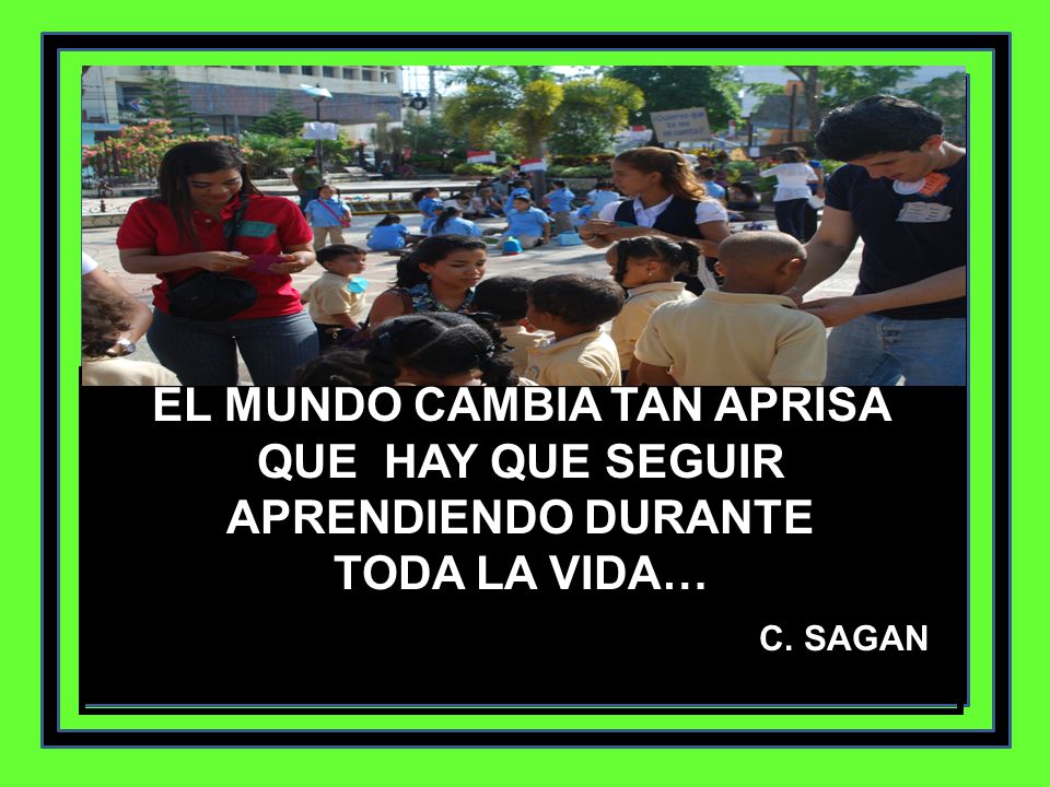 El mundo cambia tan aprisa que hay que seguir aprendiendo durante
