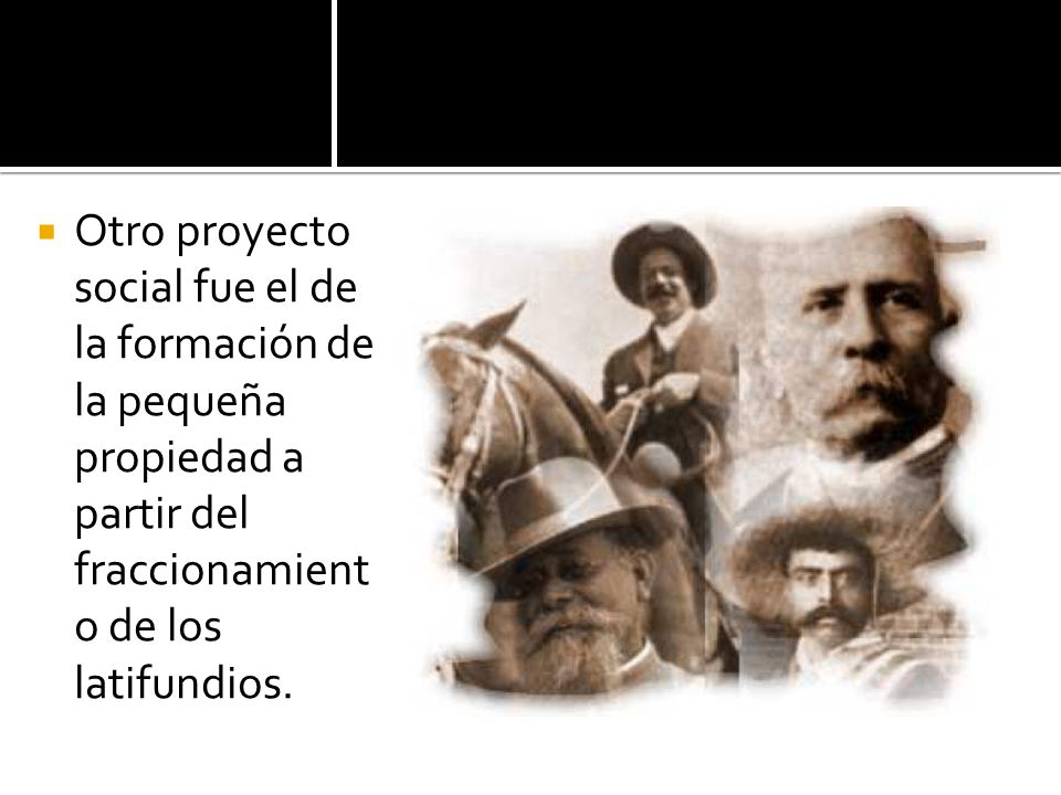 Otro proyecto social fue el de la formación de la pequeña propiedad a partir del fraccionamiento de los latifundios.