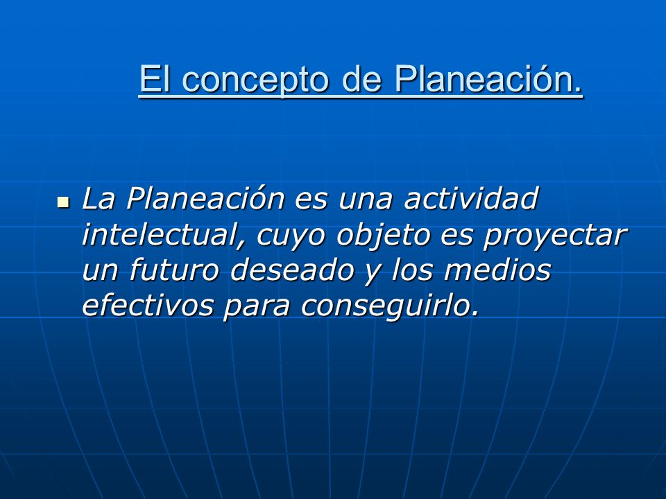 El concepto de Planeación.