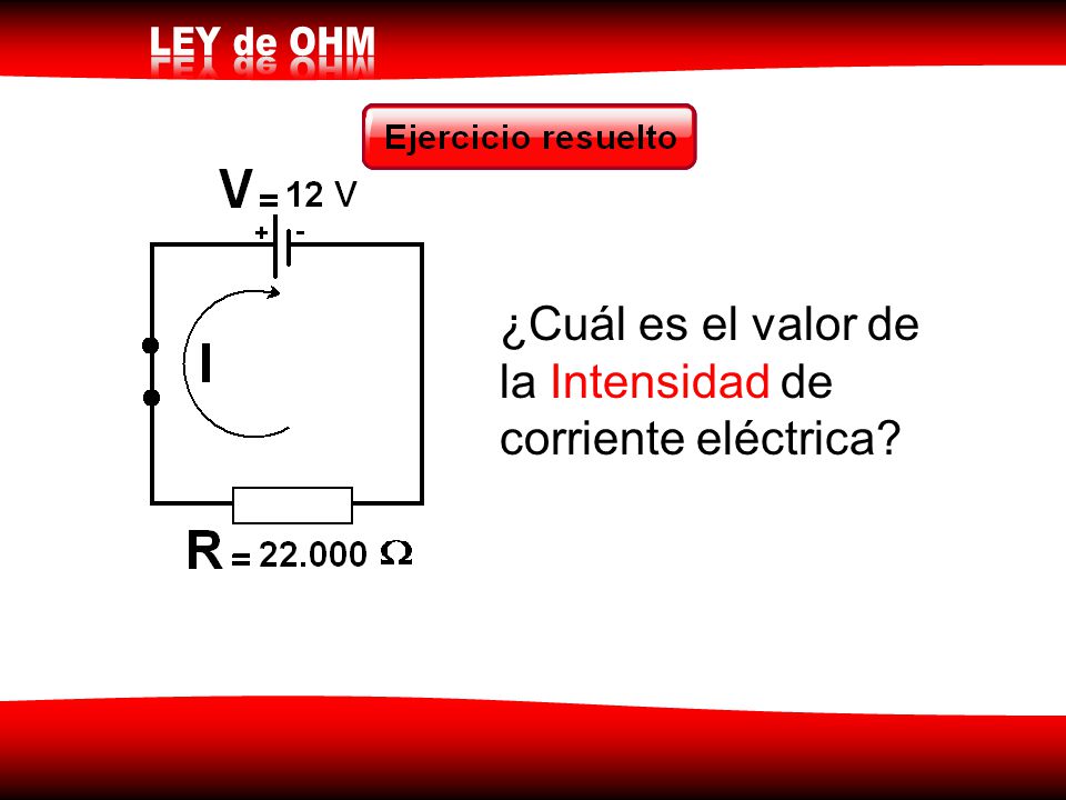 ¿Cuál es el valor de la Intensidad de corriente eléctrica