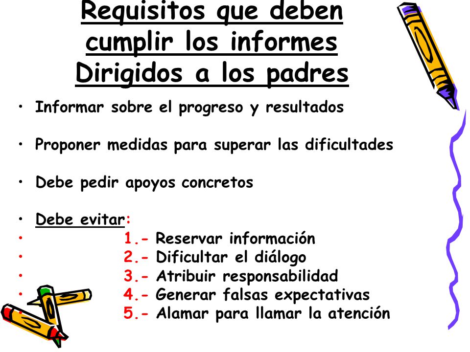 Requisitos que deben cumplir los informes Dirigidos a los padres