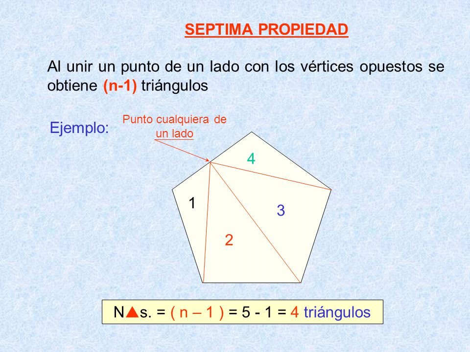 Ns. = ( n – 1 ) = = 4 triángulos