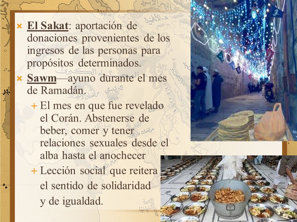 El Sakat: aportación de donaciones provenientes de los ingresos de las personas para propósitos determinados.