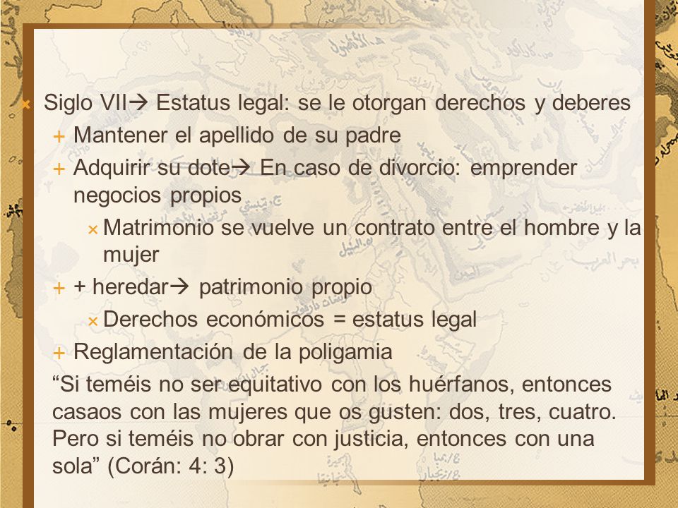 Siglo VII Estatus legal: se le otorgan derechos y deberes