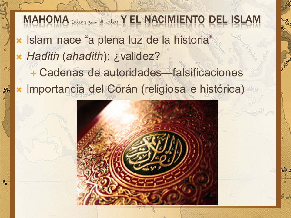 MAHOMA (صلي الله عليه و سلم) Y EL NACIMIENTO DEL ISLAM