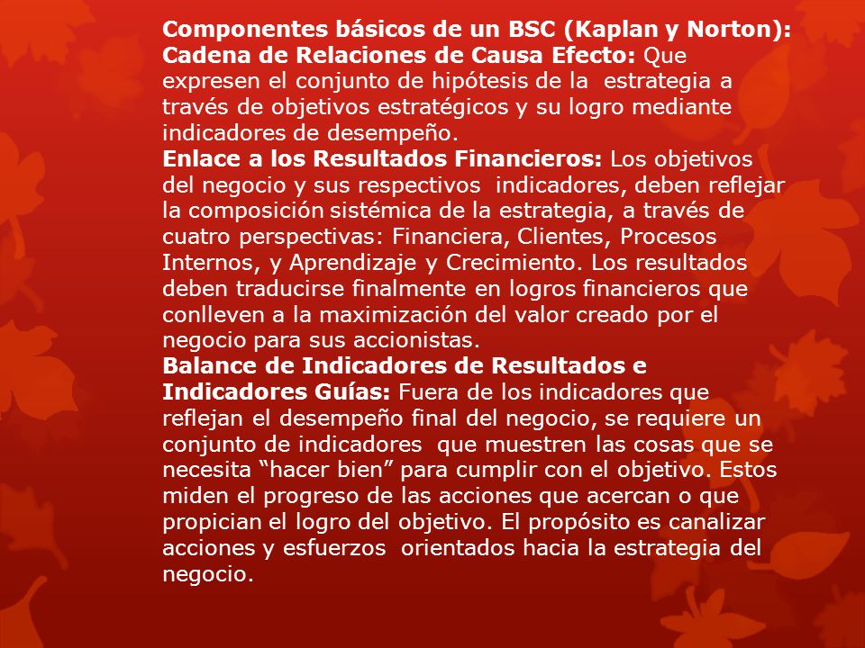 Componentes básicos de un BSC (Kaplan y Norton):