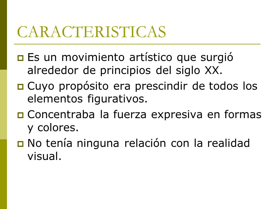 CARACTERISTICAS Es un movimiento artístico que surgió alrededor de principios del siglo XX.
