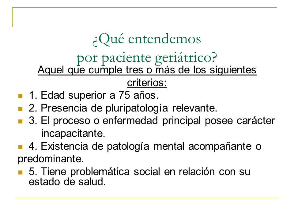 ¿Qué entendemos por paciente geriátrico
