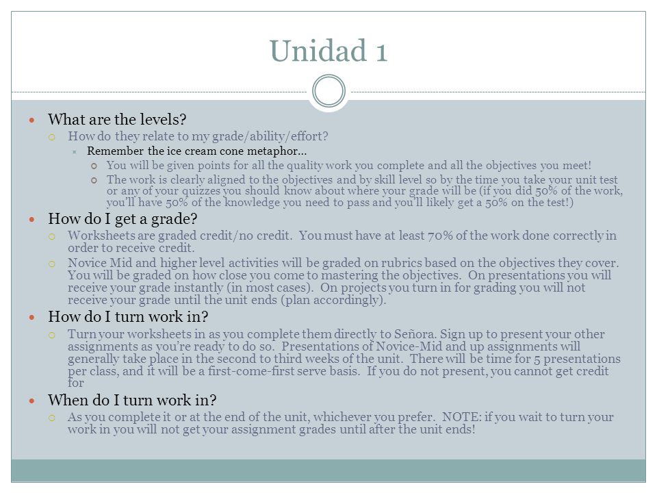 Unidad 1 What are the levels How do I get a grade