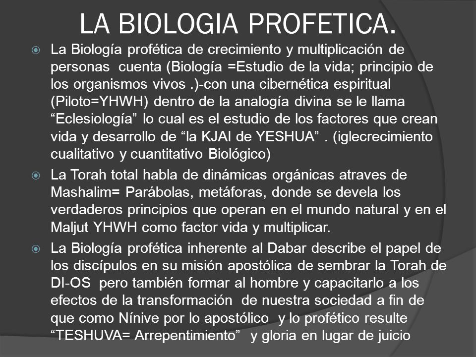 LA BIOLOGIA PROFETICA.