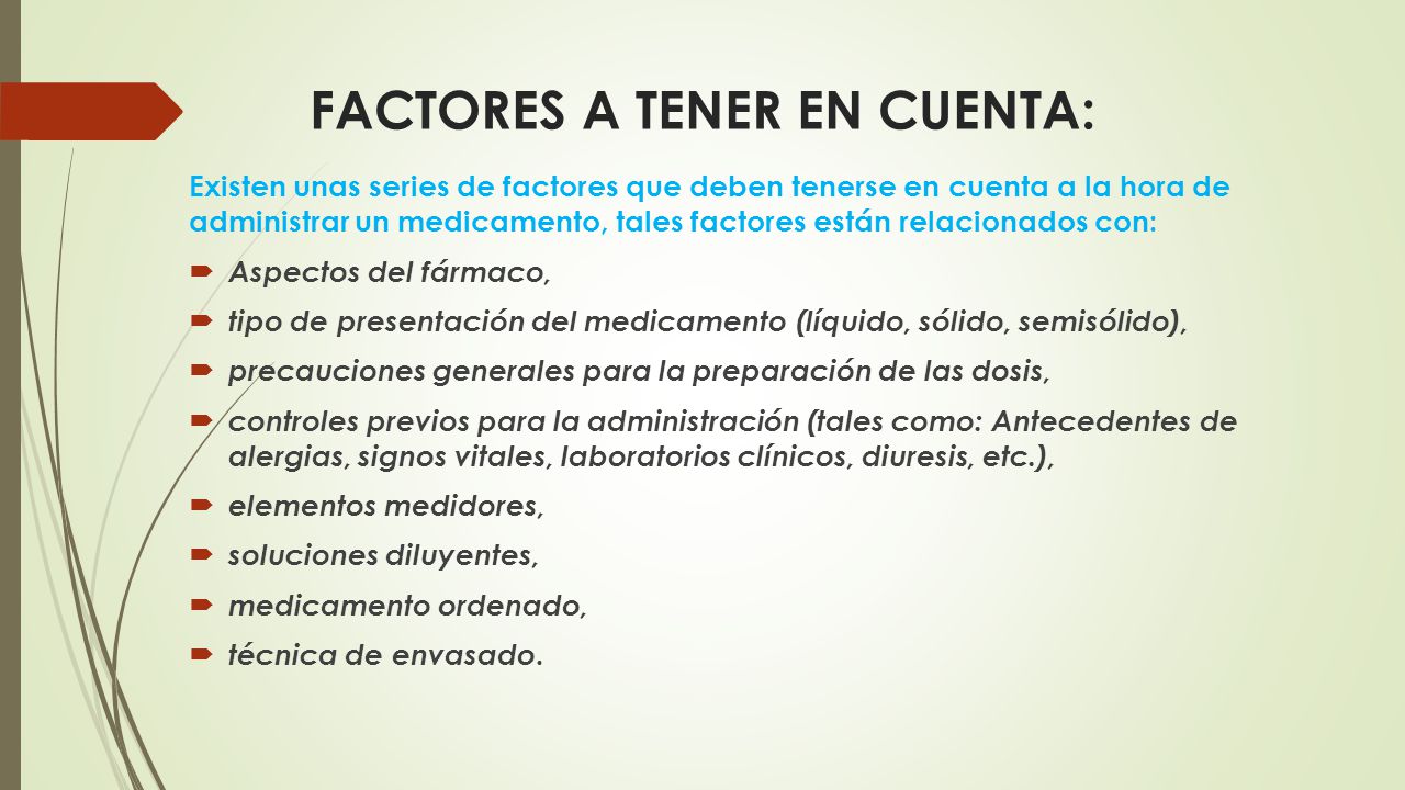 FACTORES A TENER EN CUENTA: