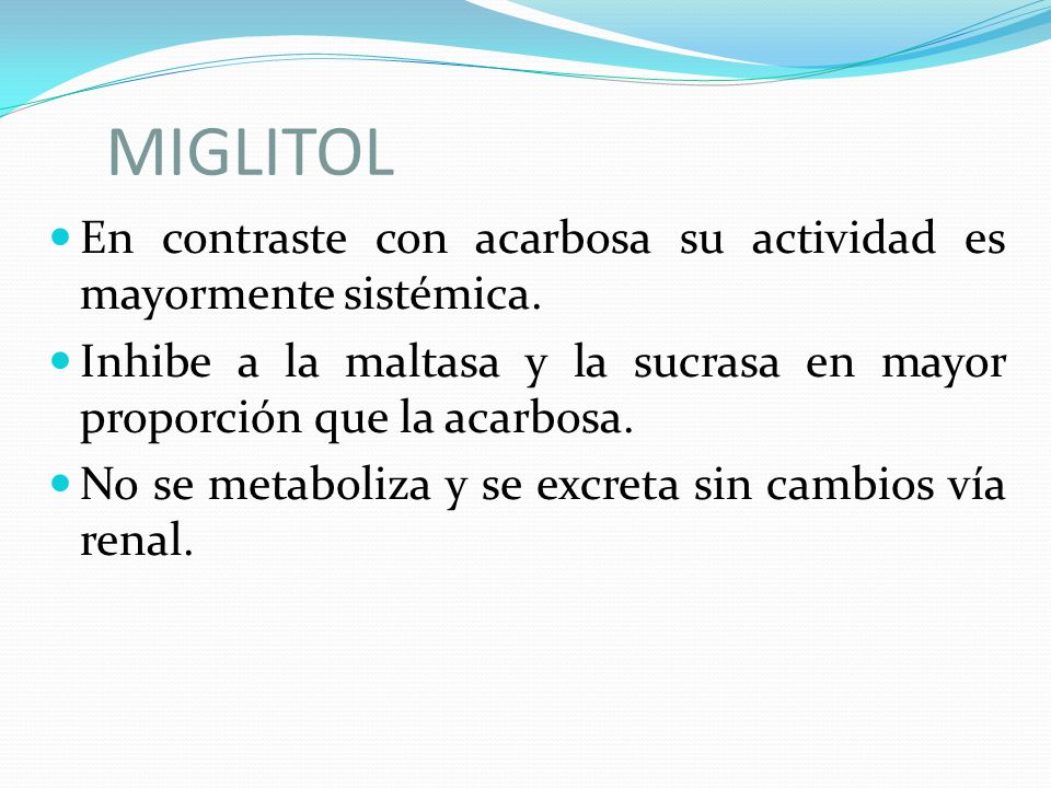 MIGLITOL En contraste con acarbosa su actividad es mayormente sistémica. Inhibe a la maltasa y la sucrasa en mayor proporción que la acarbosa.