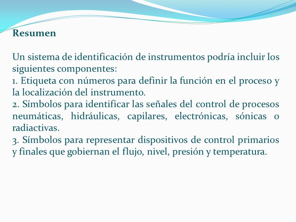 Resumen Un sistema de identificación de instrumentos podría incluir los siguientes componentes: