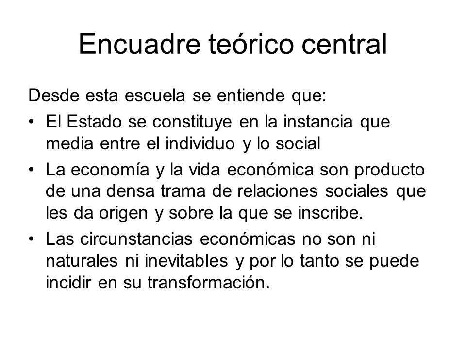Encuadre teórico central