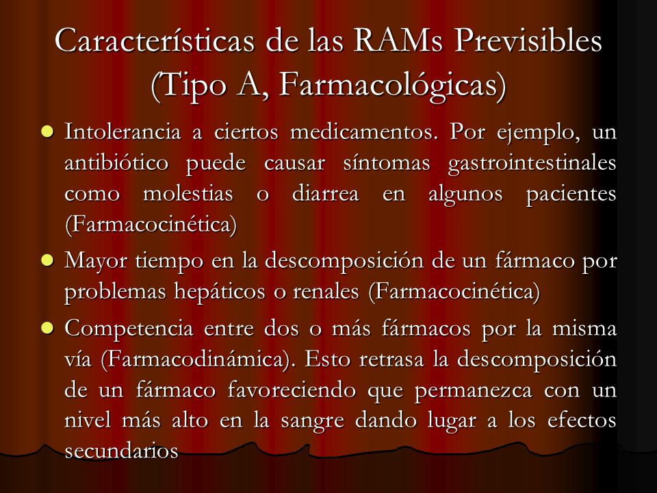 Características de las RAMs Previsibles (Tipo A, Farmacológicas)