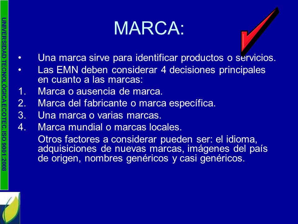 MARCA: Una marca sirve para identificar productos o servicios.