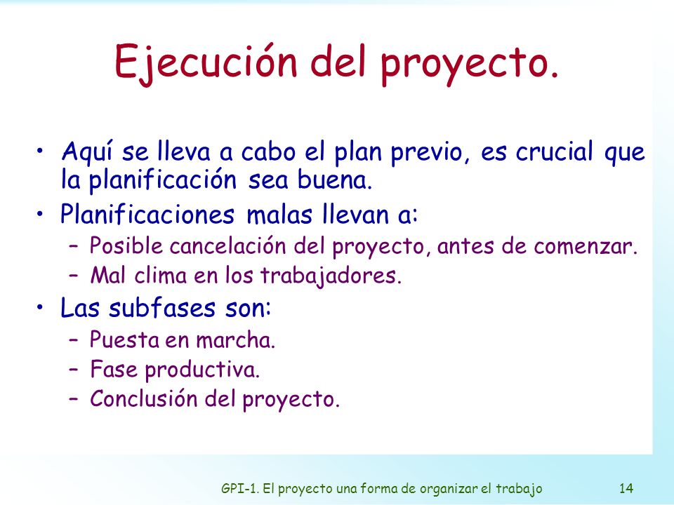 GPI-1. El proyecto una forma de organizar el trabajo