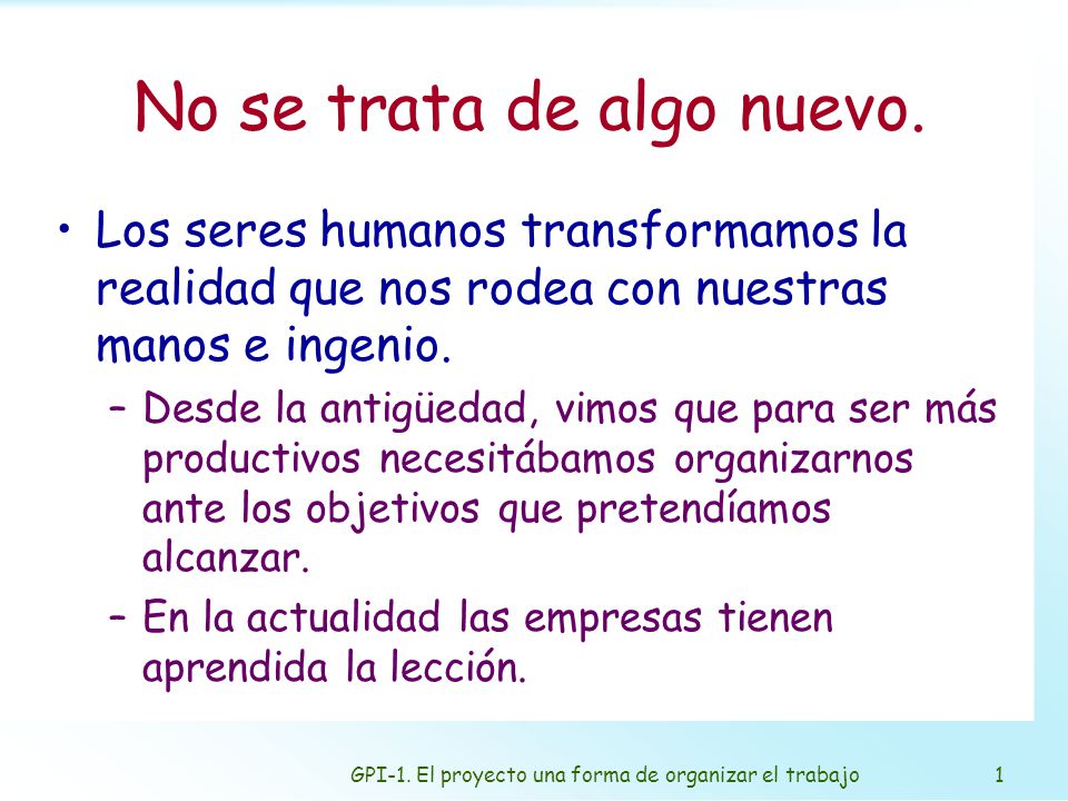 Diferentes formas de organizar el trabajo.