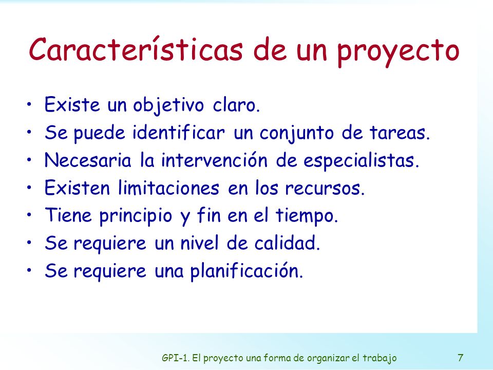 GPI-1. El proyecto una forma de organizar el trabajo