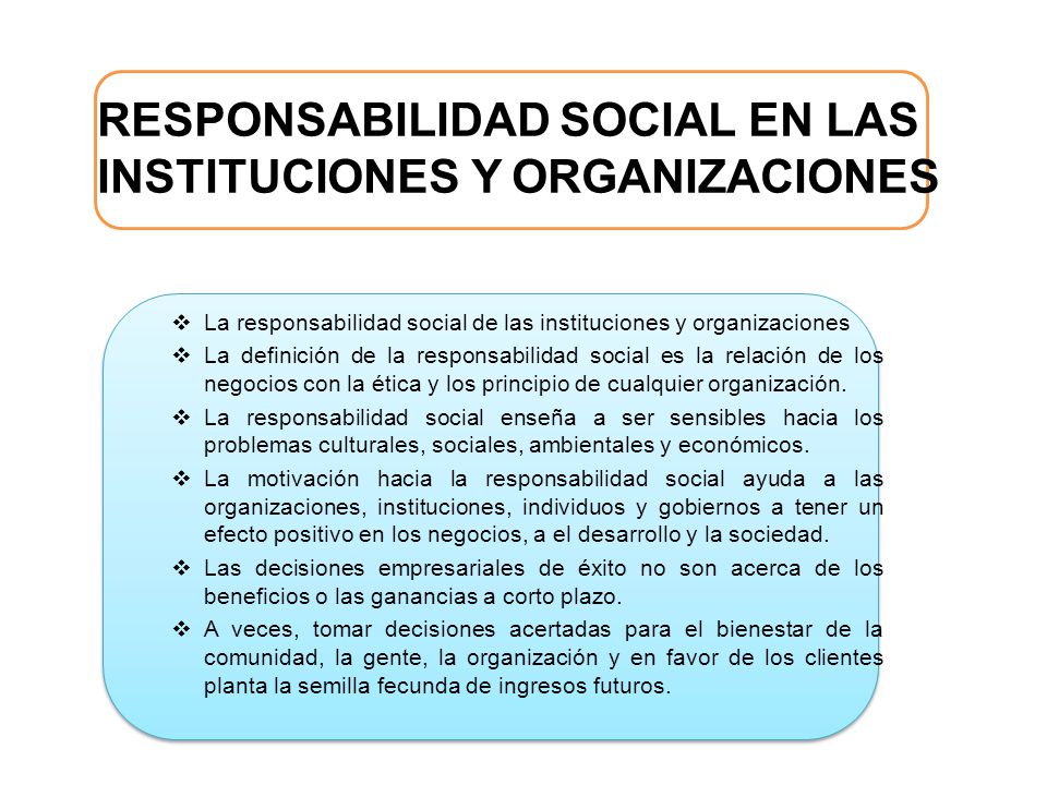 RESPONSABILIDAD SOCIAL EN LAS INSTITUCIONES Y ORGANIZACIONES