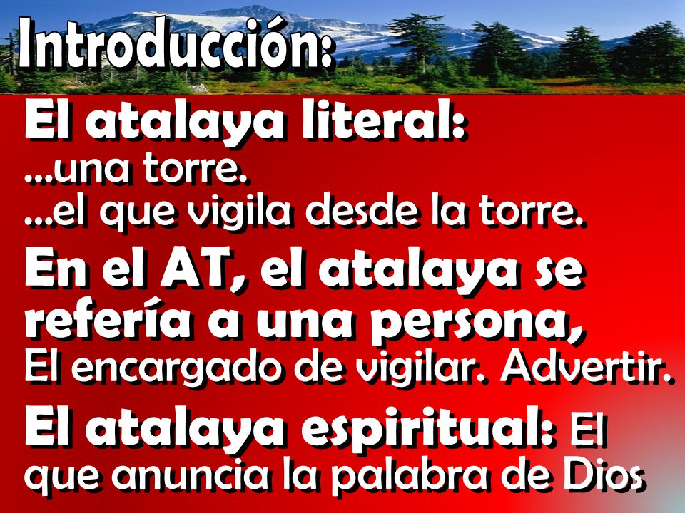 En el AT, el atalaya se refería a una persona,