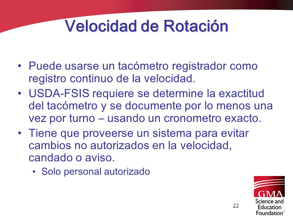 Velocidad de Rotación Puede usarse un tacómetro registrador como registro continuo de la velocidad.
