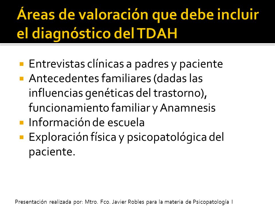 Áreas de valoración que debe incluir el diagnóstico del TDAH
