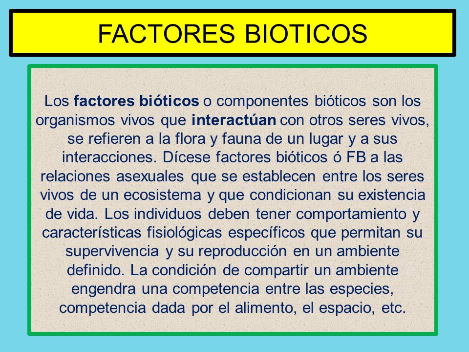 FACTORES BIOTICOS