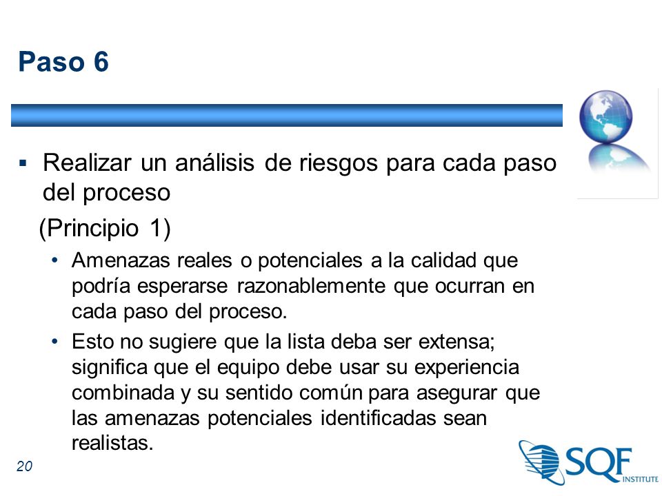 Paso 6 Realizar un análisis de riesgos para cada paso del proceso