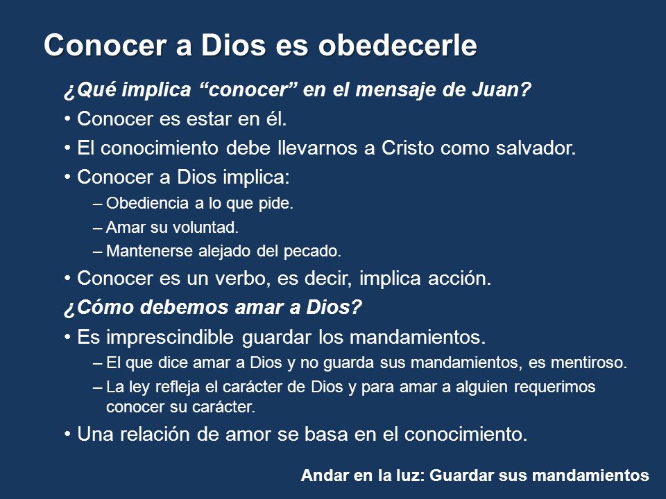¿Qué implica conocer en el mensaje de Juan Conocer es estar en él.