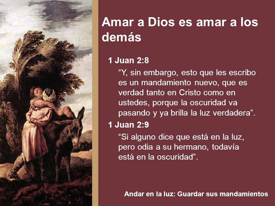 1 Juan 2:8 Y, sin embargo, esto que les escribo es un mandamiento nuevo, que es verdad tanto en Cristo como en ustedes, porque la oscuridad va pasando y ya brilla la luz verdadera .