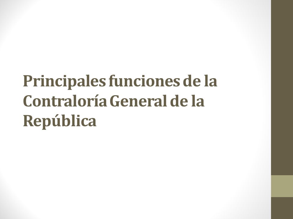 Principales funciones de la Contraloría General de la República