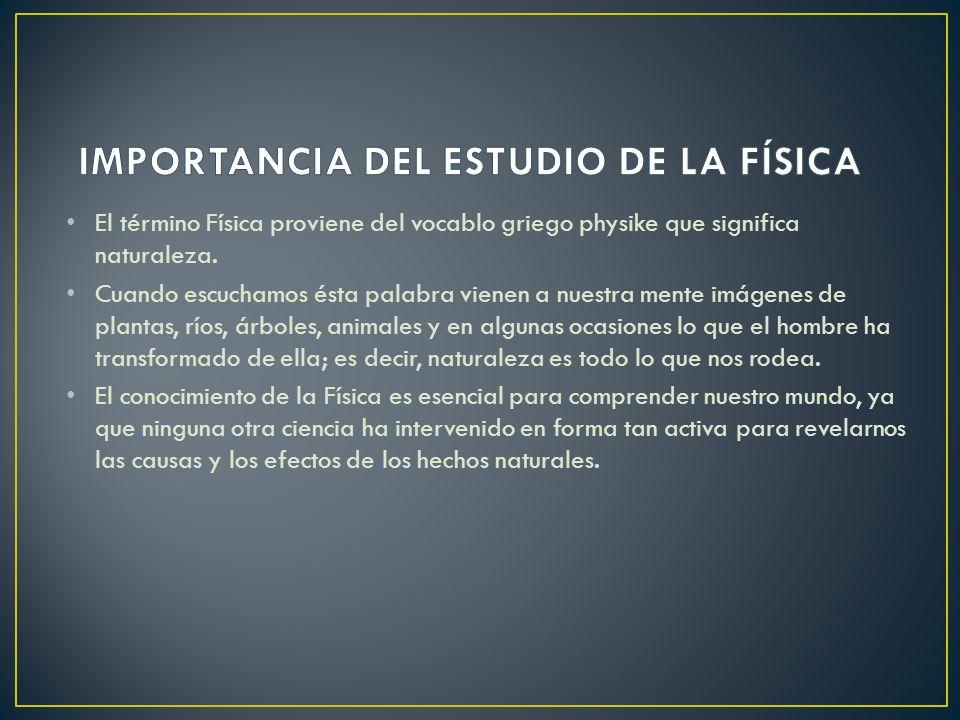 IMPORTANCIA DEL ESTUDIO DE LA FÍSICA
