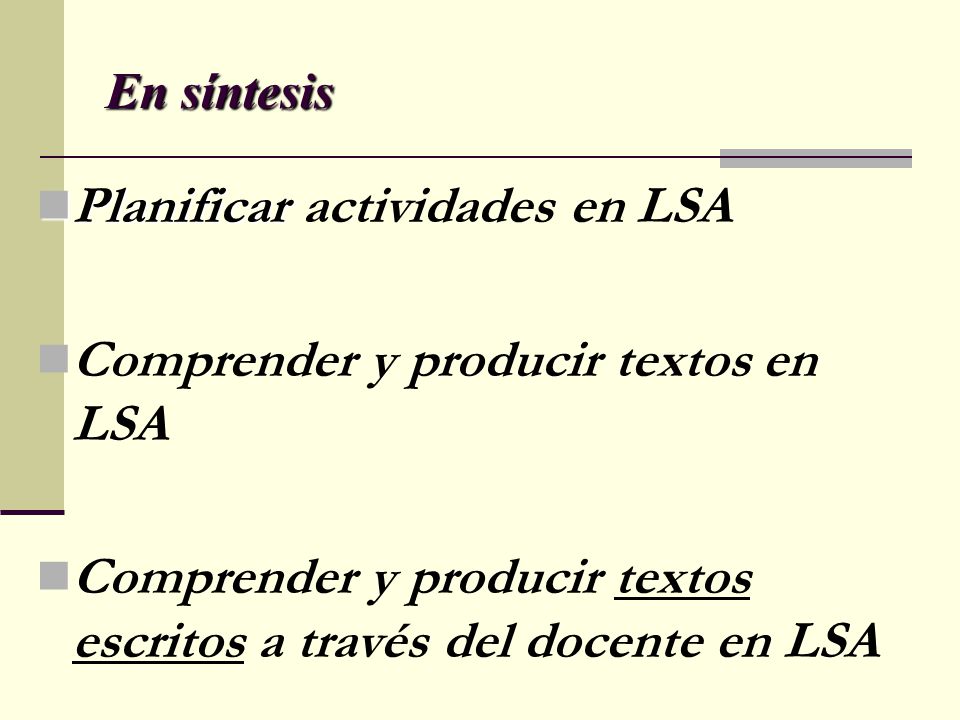 Planificar actividades en LSA Comprender y producir textos en LSA
