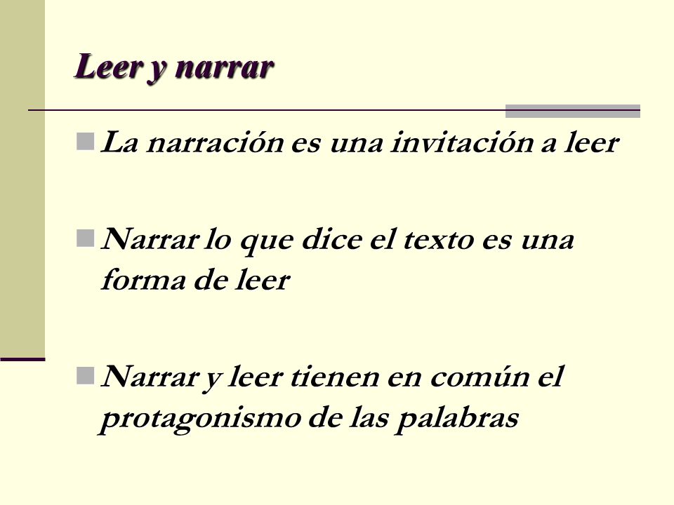 Leer y narrar La narración es una invitación a leer