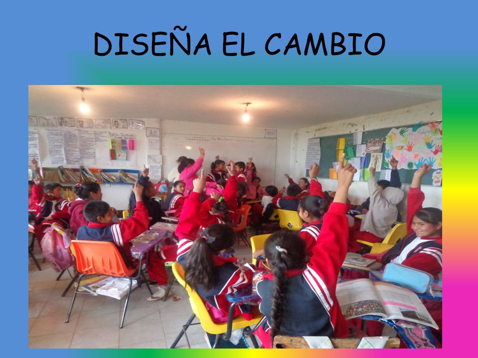 DISEÑA EL CAMBIO