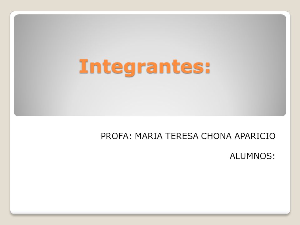 PROFA: MARIA TERESA CHONA APARICIO ALUMNOS: