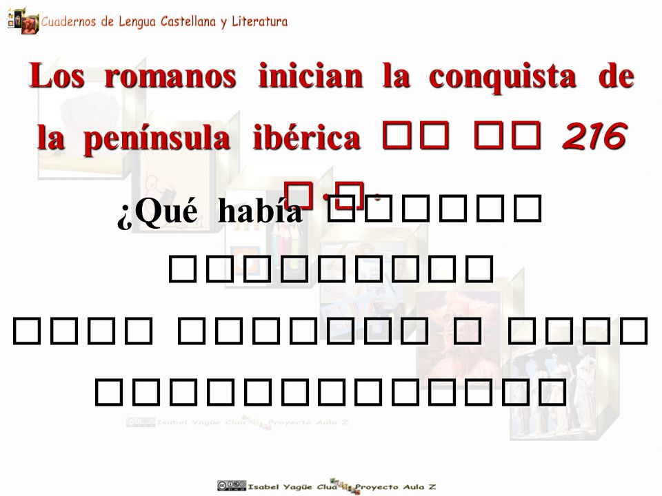 ¿Qué había cuando llegaron Unos pueblos y unos colonizadores