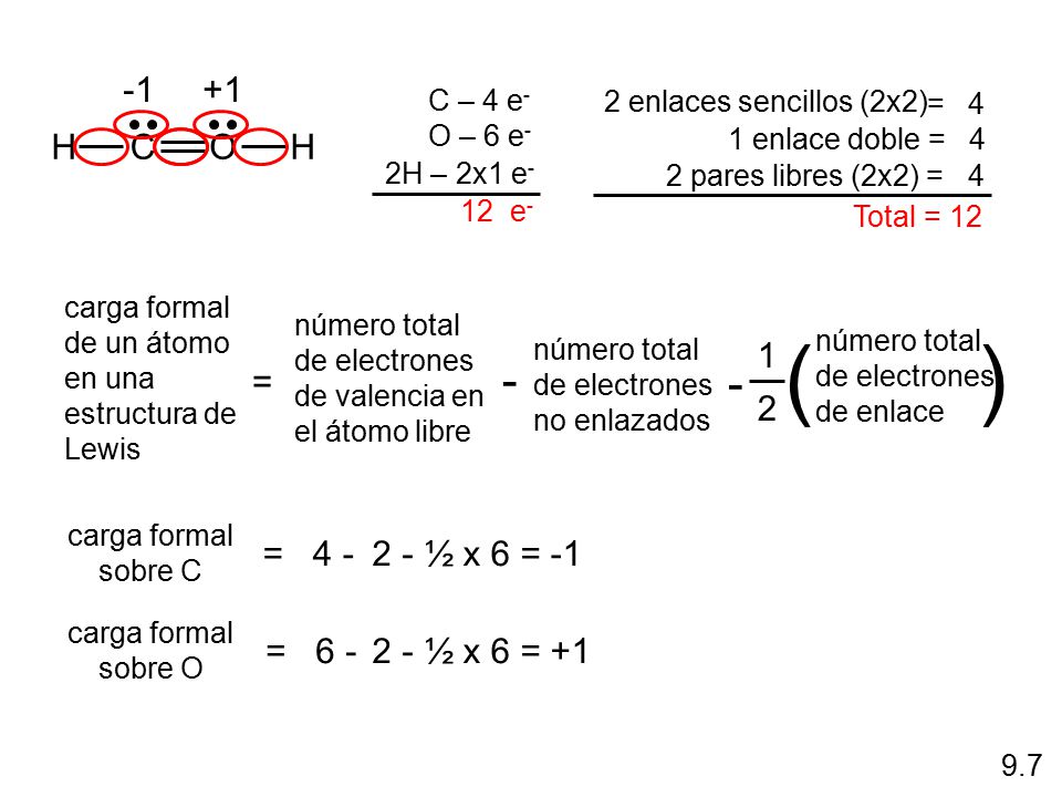 ( ) H C O = 1 2 = ½ x 6 = -1 = ½ x 6 = +1