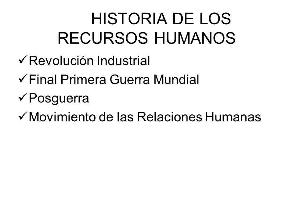 HISTORIA DE LOS RECURSOS HUMANOS