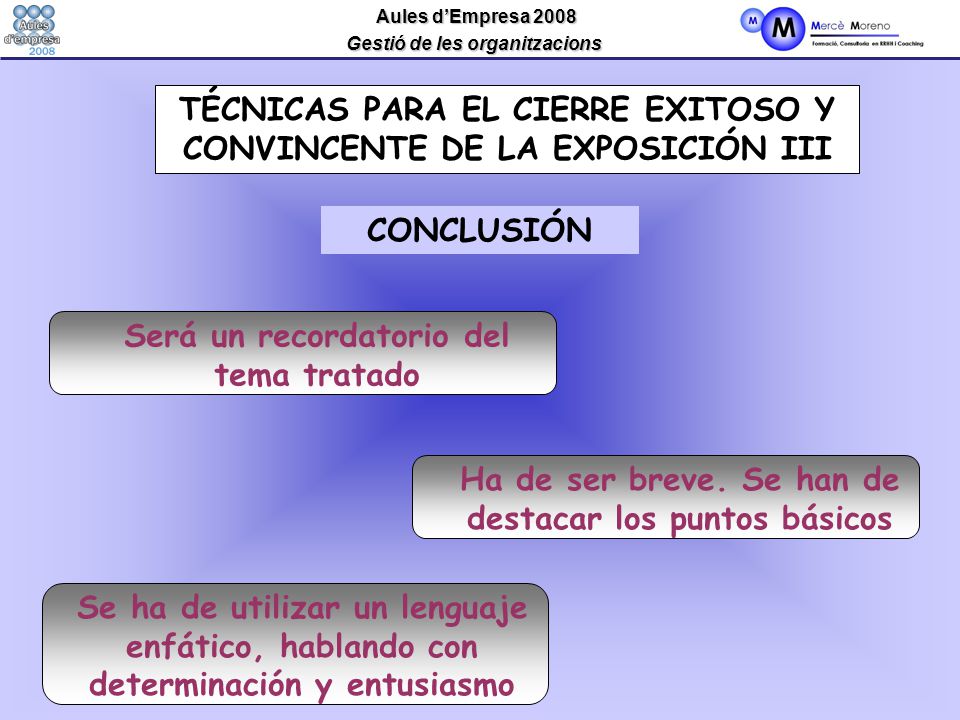 TÉCNICAS PARA EL CIERRE EXITOSO Y CONVINCENTE DE LA EXPOSICIÓN III