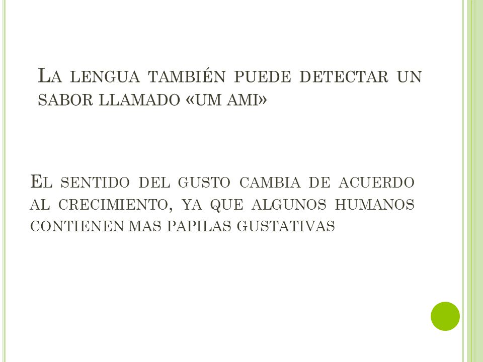 La lengua también puede detectar un sabor llamado «um ami»