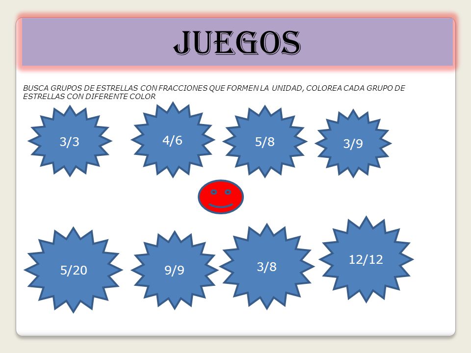 JUEGOS BUSCA GRUPOS DE ESTRELLAS CON FRACCIONES QUE FORMEN LA UNIDAD, COLOREA CADA GRUPO DE ESTRELLAS CON DIFERENTE COLOR.