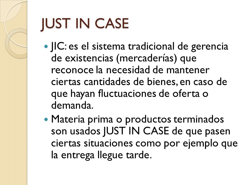 JUST IN CASE