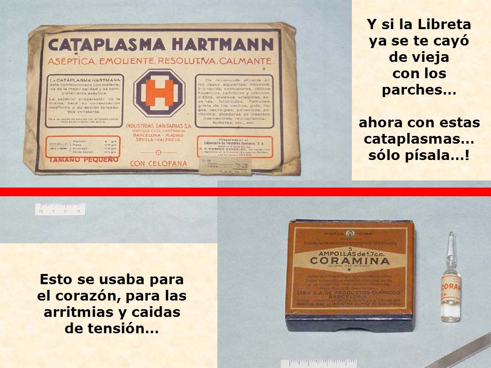 Esto se usaba para el corazón, para las arritmias y caidas de tensión…