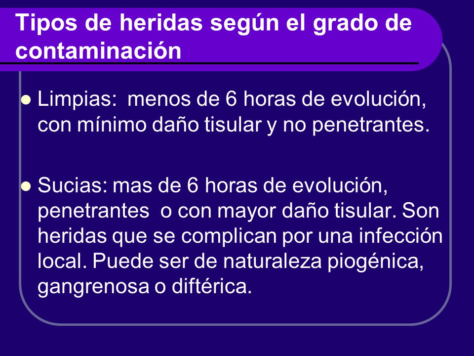Tipos de heridas según el grado de contaminación
